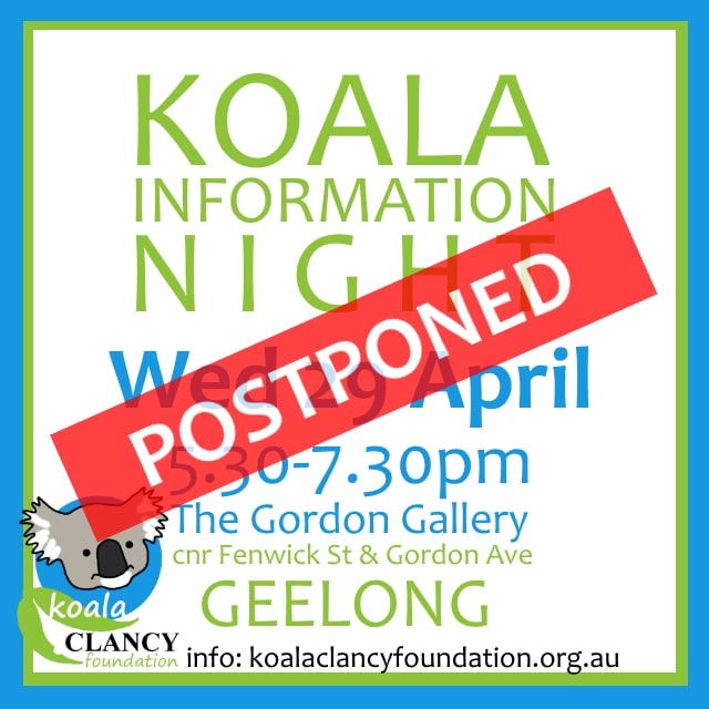 Koala Information Event Geelong postponed